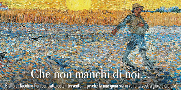 Che non manchi di noi…